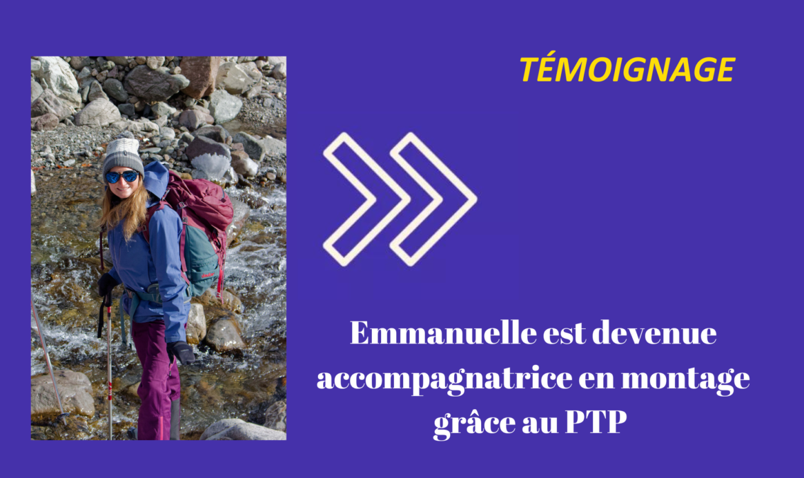 TP NATIO – Emmanuelle est devenue accompagnatrice en montage grâce au PTP – Transitions Pro Provence-Alpes-Côte d’Azur
