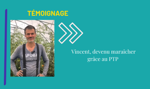 vincent-témoignage-ptp-reconversion-maraicher